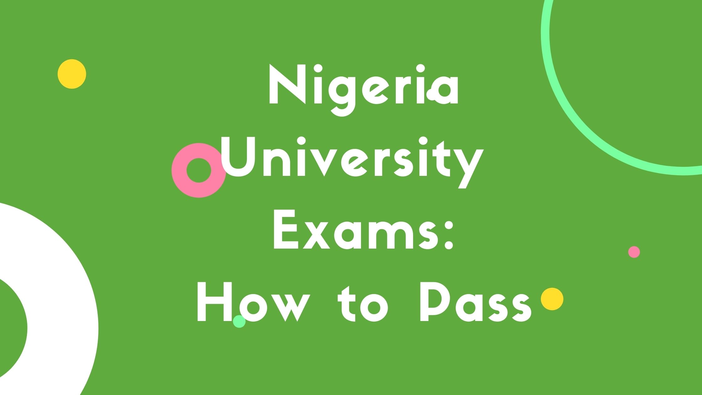 Pass Nigerian University Exams