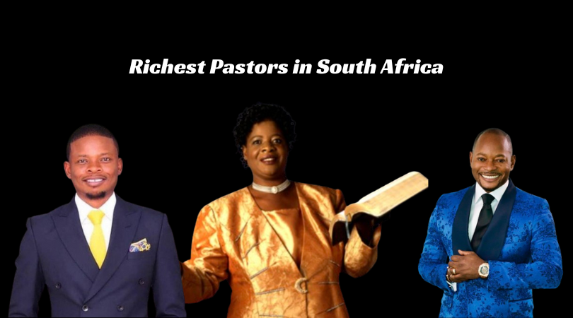 Richest Pastors in South Africa